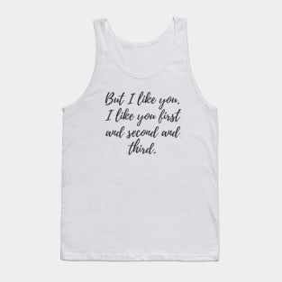 I Like You Tank Top